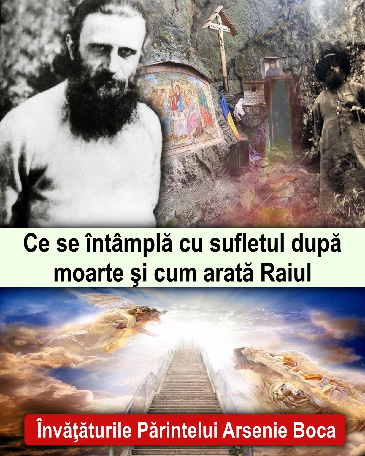 Învățăturile lui Arsenie Boca: Ce se Întâmplă cu Sufletul după Moarte și Cum Arată Raiul